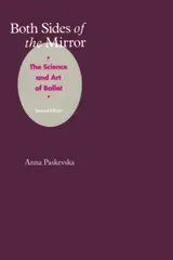 Both Sides of the Mirror: The Science & Art of Ballet