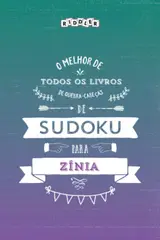 O melhor livro de quebra-cabeças de Sudoku para Zínia (Portuguese Edition)