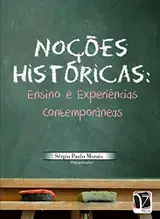 Noções históricas: ensino e experiências contemporâneas