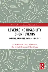 Leveraging Disability Sport Events: Impacts, Promises, and Possibilities (Disability Sport and Physical Activity Cultures) (English Edition) baixar o livro de graça