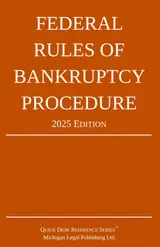 Federal Rules of Bankruptcy Procedure; 2025 Edition: With Statutory Supplement