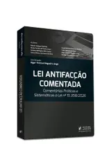 Lei Antifacção Comentada - Comentários Práticos e Sistemáticos À Lei Nº 15.358/2026 (2026)