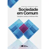 Sociedade Em Comum: Disciplina Jurídica e Institutos Afins - 1ª Edição 2011