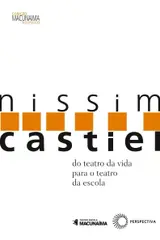 Nissim Castiel: Do teatro da vida para o teatro da escola