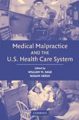 Medical Malpractice and the U.S. Health Care System (English Edition)