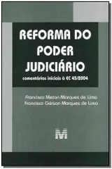 Reforma do poder judiciário - 1 ed./2005: Comentários Iniciais à EC 45/2004 baixar o livro de graça