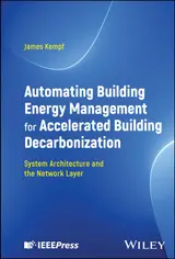 Automating Building Energy Management for Accelerated Building Decarbonization: System Architecture and the Network Layer (English Edition)