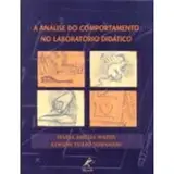 A análise do comportamento no laboratório didádico