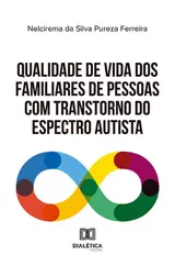 Qualidade de vida dos familiares de pessoas com Transtorno do Espectro Autista
