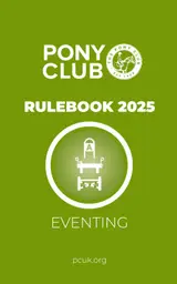 The Pony Club Rulebook 2025 - Eventing