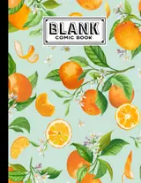 Blank Comic Book: Premium Citrus Cover Blank Comic Book, Create Your Own Story, Journal, Notebook, Sketchbook for Kids and Adults, 120 Pages - Size 8.5" x 11" Notebook by Robin Herrmann baixar o livro de graça