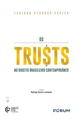 Os trusts: no direito brasileiro contemporâneo: 9