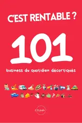 C'est rentable ?: 101 business du quotidien décortiqués (French Edition) baixar o livro de graça