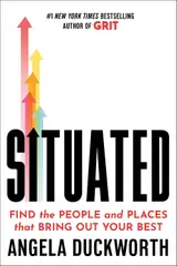 Situated: Find the People and Places That Bring Out Your Best (English Edition)