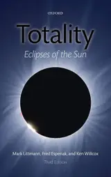 Totality: Eclipses of the Sun