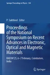 Proceedings of the National Symposium on Recent Advances in Electronic, Optical and Magnetic Materials: RAEOM'25, 6-7 February, Coimbatore, India (Springer ... in Physics Book 344) (English Edition)