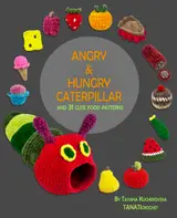 Crochet Book Angry & Hungry Caterpillar: 31 Cute Food Crochet Patterns for Beginners and Experienced with Funny Amigurumi Toys Squishy Food themed... Snacks and more. (Crochet book collections) baixar o livro de graça