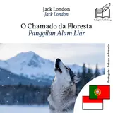 Panggilan Alam Liar: Buku dwibahasa Portugis - Indonesia (untuk belajar bahasa Portugis), tampilan baris demi baris tersinkronisasi baixar o livro de graça