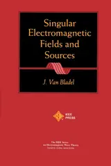 Singular Electromagnetic Fields and Sources: 17
