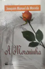 A Moreninha. Grandes Leituras