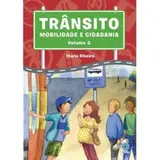 Trânsito Mobilidade e Cidadania 3º Ano