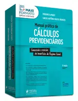 Manual Prático de Cálculos Previdenciários - Concessão e Revisão de Benefícios do Regime Geral baixar o livro de graça