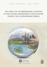 The Impact of Anthropogenic Activities on the Natural Environment and Societies during the Contemporary Period (English Edition)