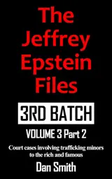 The Jeffrey Epstein Files 3rd Batch Volume 3 PT2 (English Edition)