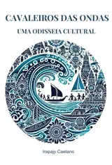 Cavaleiros das ondas: Uma odisseia multicultural