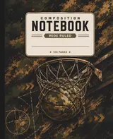 Camouflage Basketball Wide Ruled Notebook for Boys, Kids, and Youth Athletes: Sports Composition Book for School Notes, Homework, Practice Planning & Student Writing