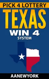 Pick 4 Lottery-TEXAS Win 4 System: How to Win $2562 Every Month in TEXAS Playing Win 4 (English Edition)