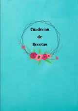 Cuaderno de Recetas: Cuaderno de Recetas en Blanco para Escribir: Documente todas sus recetas y notas especiales | Recoger las recetas que ama en su ... de recetas y organizador) (Spanish Edition)
