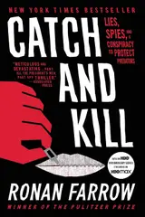 Catch and Kill: Lies, Spies, and a Conspiracy to Protect Predators (English Edition)