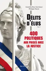 Délits d’élus: 400 politiques aux prises avec la justice - Essais - documents (French Edition) baixar o livro de graça