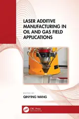 Laser Additive Manufacturing in Oil and Gas Field Applications (English Edition) baixar o livro de graça