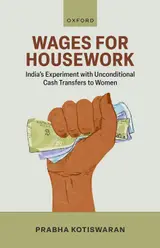 Wages for Housework: India's Experiment with Unconditional Cash Transfers to Women (English Edition)