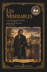 Les Miserables: An Adapted Edition for Young Readers