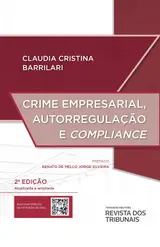 Crime Empresarial, Autorregulação e Compliance 2º Edição