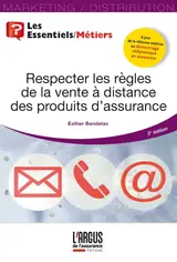 Respecter les règles de la vente à distance des produits d'assurance (French Edition)