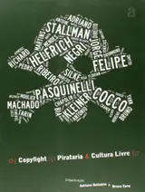 Copyfight. Pirataria e Cultura Livre