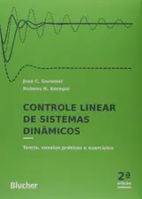 Controle Linear de Sistemas Dinâmicos: Teoria, Ensaios Práticos e Exercícios