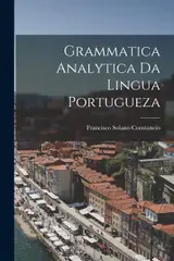 Grammatica Analytica da Lingua Portugueza baixar o livro de graça