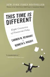 This Time Is Different: Eight Centuries of Financial Folly (English Edition)