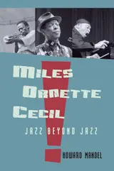 Miles, Ornette, Cecil: Jazz Beyond Jazz (English Edition) baixar o livro de graça