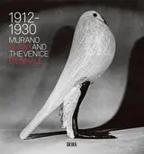 Murano Glass and the Venice Biennale: 1912-1930