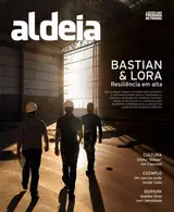 Aldeia Ed. 151 - Bastian & Lora: Resiliência em alta (Editora Aldeia)