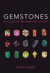 Gemstones: A Concise Reference Guide
