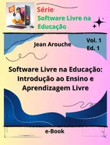 Software Livre na Educação: Introdução ao Ensino e Aprendizagem Livre