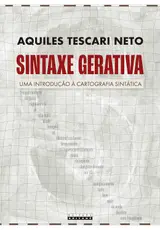Sintaxe gerativa: Uma introdução à cartografia sintática