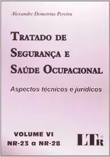 Tratado de Segurança e Saúde Ocupacional - Volume 6